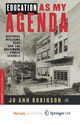 Education As My Agenda, Robinson J.