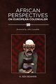 African Perspectives on European Colonialism, Boahen A. Adu