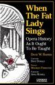 When the Fat Lady Sings, Barber David W.