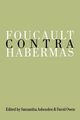 Foucault Contra Habermas, 