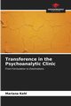 Transference in the Psychoanalytic Clinic, Kehl Mariana