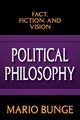 Political Philosophy, Bunge Mario