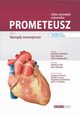 Prometeusz Atlas anatomii czowieka tom II Narzdy wewntrzne, Schnke M., Schulte E., Schumacher U.