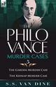 The Philo Vance Murder Cases, Van Dine S. S.