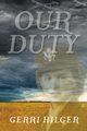 Our Duty, Hilger Gerri
