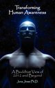 Transforming Human Awareness, Jinsei PhD Juna