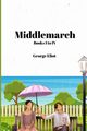 Middlemarch (Annoted), Eliot George