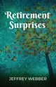Retirement Surprises, Webber Jeffrey
