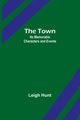 The Town, Hunt Leigh