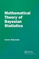 Mathematical Theory of Bayesian Statistics, Watanabe Sumio