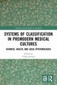 Systems of Classification in Premodern Medical Cultures, 
