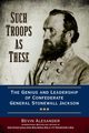 Such Troops as These, Alexander Bevin