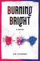 Burning Bright, Thygesen S.M.