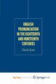 English Pronunciation in the Eighteenth and Nineteenth Centuries, Jones C.