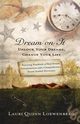 Dream on It, Loewenberg Lauri Quinn