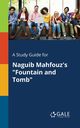 A Study Guide for Naguib Mahfouz's 