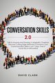 Conversation Skills 2.0, David Clark