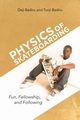 Physics of Skateboarding, Badiru Deji