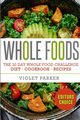 The 30 Day Whole Food Challenge, Parker Violet