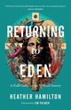 Returning to Eden, Hamilton Heather