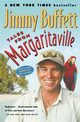 Tales from Margaritaville, Buffett Jimmy