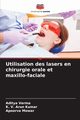 Utilisation des lasers en chirurgie orale et maxillo-faciale, Verma Aditya