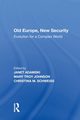 Old Europe, New Security, Johnson Mary Troy