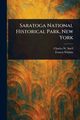 Saratoga National Historical Park, New York, Snell Charles W.