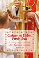 Czekam na Ciebie Panie Jezu Dzienniczek, Parszewska Ewelina