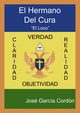 El Hermano del Cura, Parte II, Cordn Garca Jos