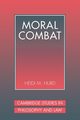 Moral Combat, Hurd Heidi M.