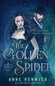 The Golden Spider, Renwick Anne