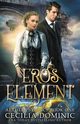 Eros Element, Dominic Cecilia