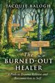 The Burned-Out Healer, Balogh Jacquie