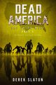 Dead America The Third Week Part Two - 6 Book Collection, Slaton Derek