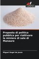 Proposta di politica pubblica per riattivare le miniere di sale di Manaure, ngel de Jess Miguel