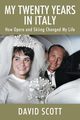 My Twenty Years in Italy, Scott David
