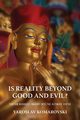 Is Reality Beyond Good and Evil?, Komarovski Yaroslav