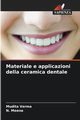 Materiale e applicazioni della ceramica dentale, Verma Mudita