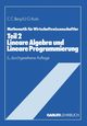 Lineare Algebra und Lineare Programmierung, Berg Claus C.