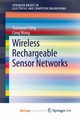Wireless Rechargeable Sensor Networks, Yang Yuanyuan