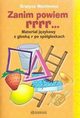 Zanim powiem rrr..., Wasilewicz Grayna