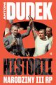 Dudek o historii Narodziny III RP, Dudek Antoni