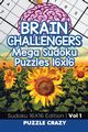 Brain Challengers Mega Sudoku Puzzles 16x16 Vol 1, Puzzle Crazy