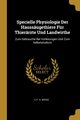 Specielle Physiologie Der Haussugethiere Fr Thierrzte Und Landwirthe, Weiss C F. H.