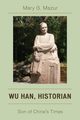 Wu Han, Historian, Mazur Mary G.
