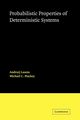 Probabilistic Properties of Deterministic Systems, Lasota Andrzej