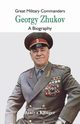 Great Military Commanders - Georgy Zhukov, 