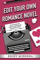 Edit Your Own Romance Novel, McKenna Ebony