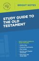Study Guide to the Old Testament, Intelligent Education